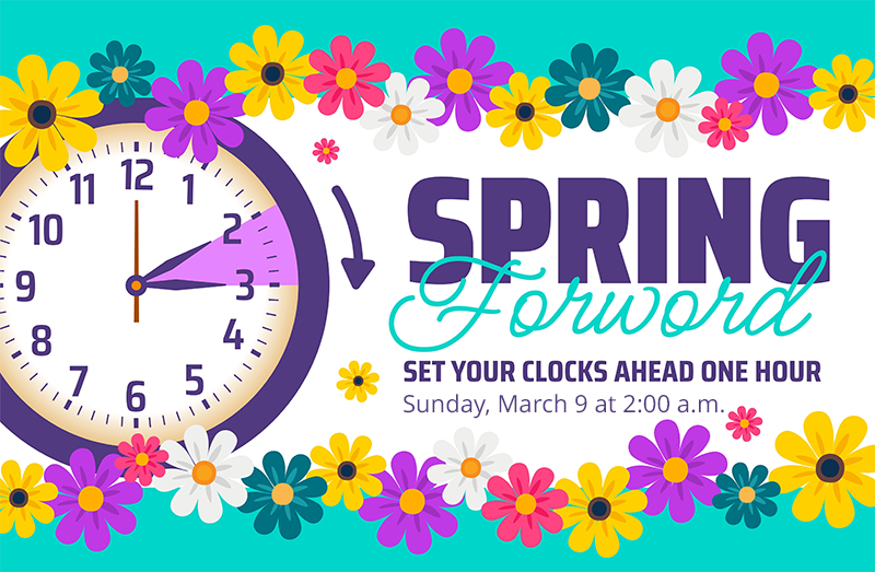 Spring Forward Sunday March 9 2025 at 2:00 a.m.